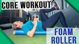 10 Minute Core Workout with Foam Roller