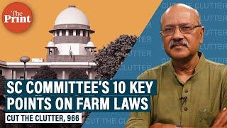 10 key points on Supreme Court committee report on the ill-fated farm reform laws