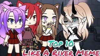Top 10 Like a river meme // gachalife // miraculous ladybug  ( MLB ) // gachaclub