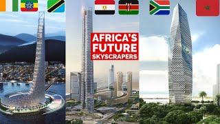 Top 10 Tallest Buildings In Africa, Planned And Under Construction.