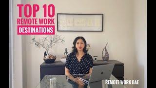 Top 10 Remote Work Destinations