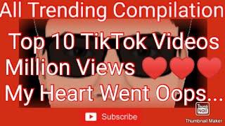 ♋ ATC - Trending Top 10 Million View TikTok Videos. MY HEART WENT OOPS... ♥️♥️♥️