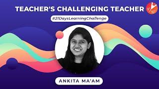 Ankita Ma'am Accepted Serve Food To Your Family and Friends Challenge |  21 Days Learning Challenge