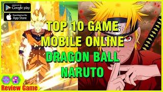 TOP 10 Game Manga Mobile Online DRAGON BALL & NARUTO Miễn Phí Hay Nhất 2020 || Review Game