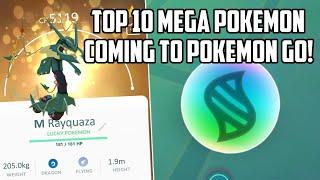 Top 10 Mega Pokemon Coming to Pokemon Go! NOT A DRILL!