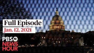 PBS NewsHour full episode, Jan. 12, 2021