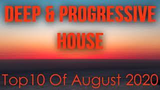 Deep & Progressive House Mix 044 | Best Top 10 Of August 2020
