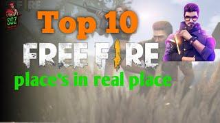 Top 10 free fire real place.