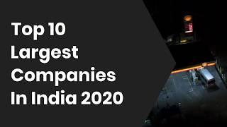 TOP 10 LARGEST COMPANIES IN INDIA 2020