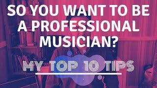 How to start making money as a musician | My top 10 tips