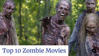 Top 10 Zombie Movies of All Time | Hollywood Zombie Movies