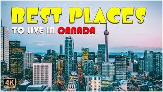 TOP 10 ᐈ Best Places to Live in Canada 2021 (Expats, Retire & Family) 