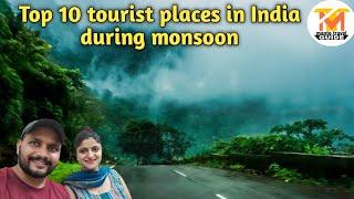 Top 10 tourist places in India during monsoon । Best places to visit in rainy season
