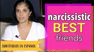 Is your best friend a narcissist?