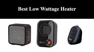 Best Low Wattage Heater in 2020