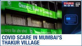 Oriental Bank Branch Manager tests COVID-19 positive in Mumbai, entire staff put under quarantine