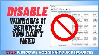 Disable Windows 11 Services You Don't Need