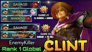 SAVAGE?? Clint: Too Easy!!! - Top 1 Global Clint EnemyKiller - Mobile legends