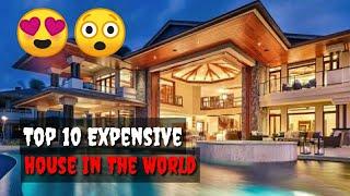 Top 10 Most Expensive House In The World