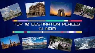 Top 10 destinations in India