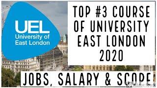 Top #3 Course in University of East London 2020| Best Course in UK | Study in UK 2020 September| UEL