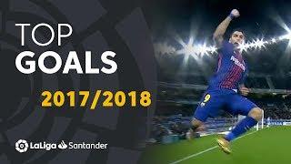 TOP GOALS LaLiga 2017/2018