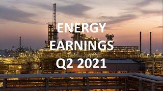 Energy Earnings Q2 2021