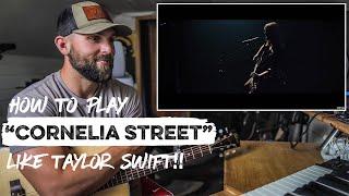 How To Play "Cornelia Street" LIKE TAYLOR SWIFT | REACTION + Guitar Tutorial and CHORDS