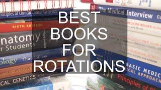 The Best Books for Clinical Rotations (by specialty)