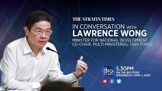 In Conversation with National Development Minister Lawrence Wong | THE BIG STORY