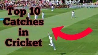 Top 10 catches in Cricket Matches Best catches of Cricket History Awesome Catches in Cricket Matches