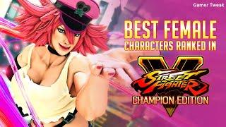 Street Fighter V  Champion Edition - Top 10 Best Female Character