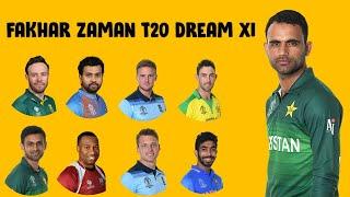 Fakhar Zaman All Time T20 XI | Fakhar Zaman Dream Team