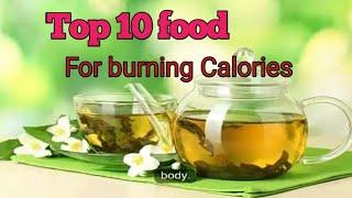 TOP 10 food for burning Calories of the body