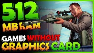 Top 10 Games for 512 MB RAM | Low End PC Games You Can Play Without Graphics Card