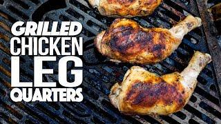 GRILLED CHICKEN LEG QUARTERS BECOME AN EASY/IMPRESSIVE DINNER! | SAM THE COOKING GUY