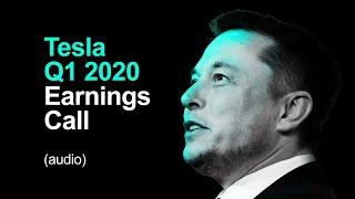 Tesla Q1 2020 Earnings Call (audio)