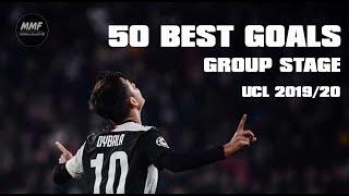 TOP 50 Best Goals - Group Stage - UCL 2019/20