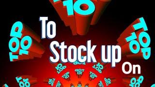Top 10 things you need to stock up on:
