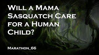 Mother Sasquatch. Marathon_66