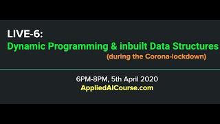 LIVE-6: Dynamic Programming & Python in-built data-structures