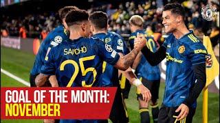 Goal of the Month: November | Sancho, Ronaldo, Shoretire, Toone, Amad & More | Manchester United