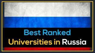 Top Best Ranked Universities Updated List to study in Russia