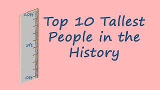 Top 10 Tallest People in the History || World Information | Amplify Knowledge