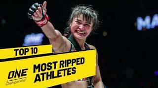 Top 10 Most Ripped ONE Championship Athletes