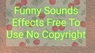 Top funny sound effects free to use no copyright