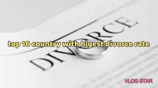 top 10 country with higest divorce rate