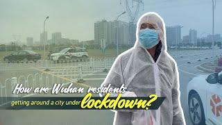 How are Wuhan residents getting around a city under lockdown?