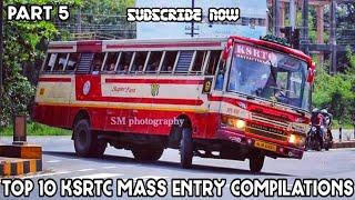 TOP 10 KSRTC MASS ENTRY COMPILATIONS || PART 5 || കെ.എസ്. ആർ.ടി.സി യുടെ 10 മാസ്സ് എൻട്രീസ്  √