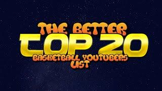 The Better Top 20 Basketball Youtubers List